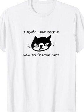 Funny Cat I Dont Like People Humor Graphic Unisex T-Shirt